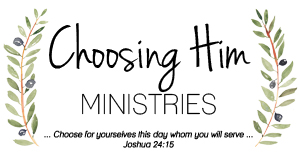 Choosing Him Ministries